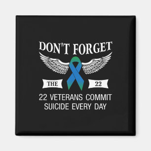 Glöm inte de 22 veteranernas PTSD Suicide Awarenes Magnet