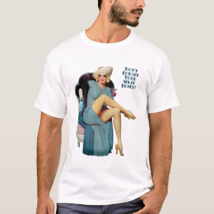 Glöm inte din mask älskling! t shirt