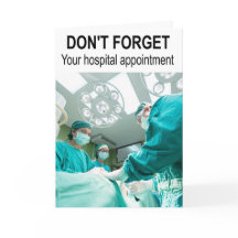 Glöm inte ditt möte sjukhus.