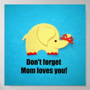 Glöm inte Mamma kärlek! Poster