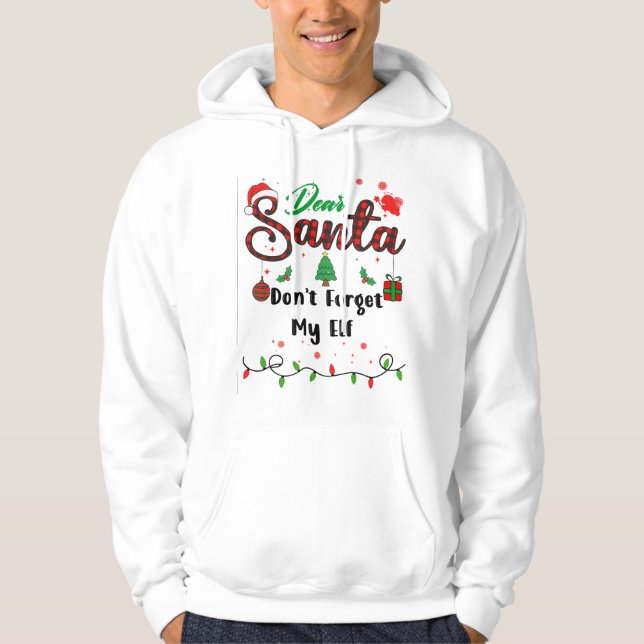 Glöm inte min Elf-matchande jultomte Hoodie (Framsida)