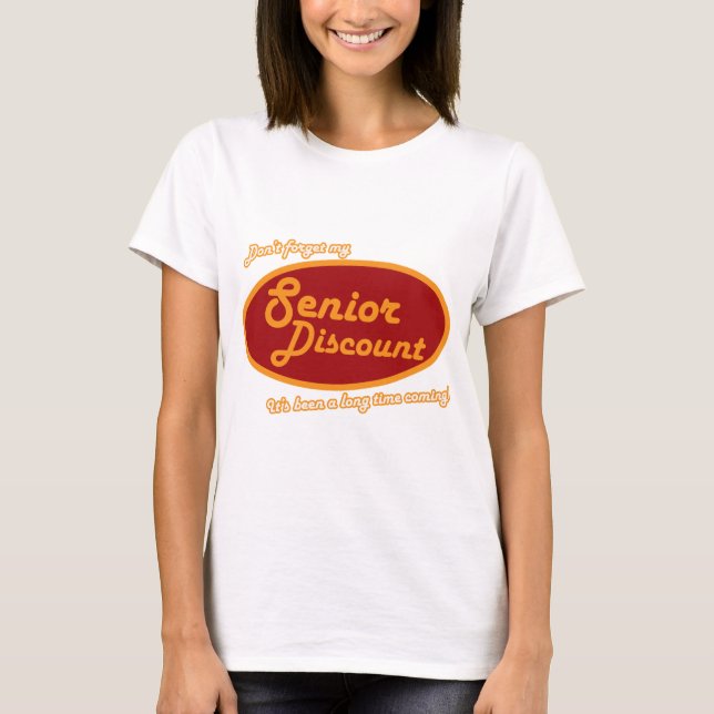 Glöm inte min högsta rabatt! tee shirt (Framsida)