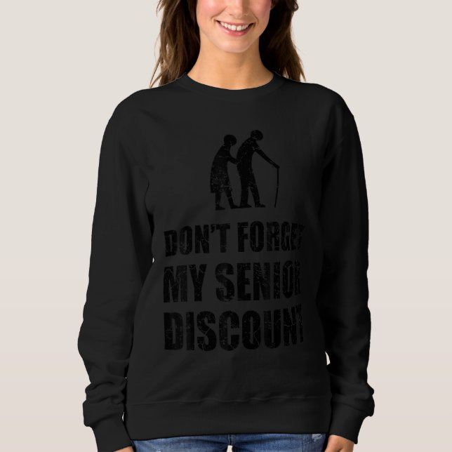 Glöm inte min rabatt   Gamla människor T Shirt (Framsida)