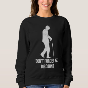 Glöm inte min rabatt på äldre medborgare t shirt