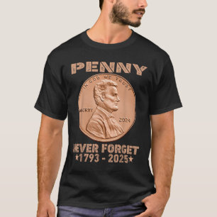 Glöm inte Penny Coin 1 Cent Retro 2025_1 T Shirt