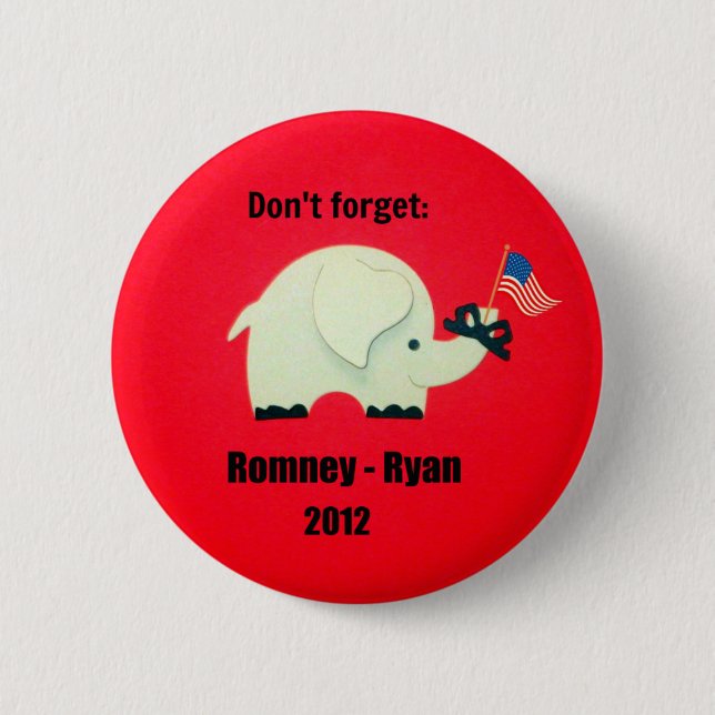 Glöm inte: Romney - Ryan 2012 Knapp (Framsida)