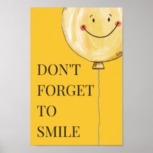 Glöm inte till Smile Gult Cute Smile Balloon Poster