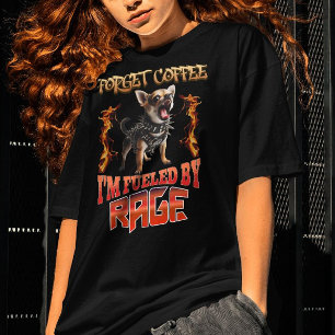 Glöm kaffe jag är full av vrede t shirt