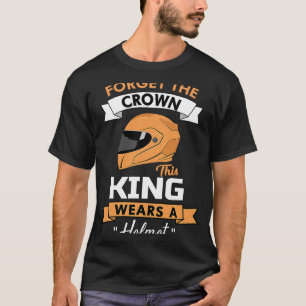 Glöm Krona i Kung under en hjälmmotorcykel T Shirt