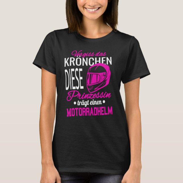 Glöm Krona I Princess Motorcle Helmet Bike T Shirt (Framsida)