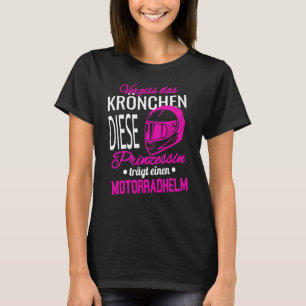 Glöm Krona I Princess Motorcle Helmet Bike T Shirt