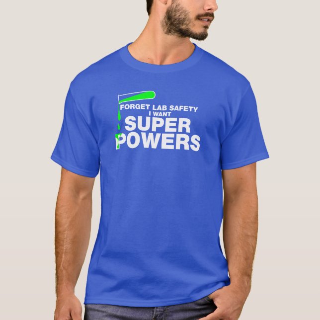 Glöm labbsäkerhet. Rolig vetenskap Tee Shirt (Framsida)