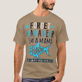 Glöm Mamma Bear Jag är en Mamma Shark Funny Mamma  T Shirt