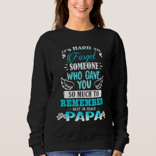 Glöm någon som gav dig minnesvila i frid t shirt