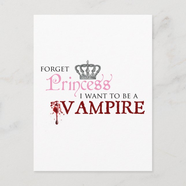 "Glöm Princess, jag vill bli en vampyr" Vykort (Framsida)