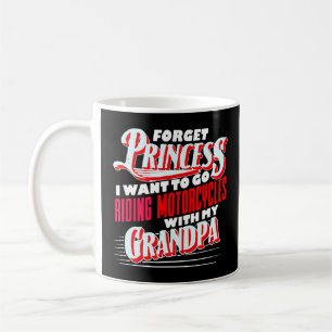 Glöm Princess jag vill köra motorcyklar. Kaffemugg