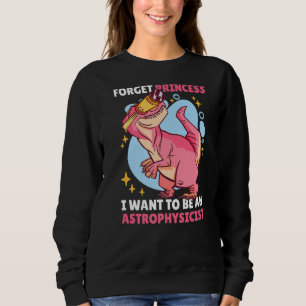 Glöm Princess, jag vill vara en astrofysiker med T Shirt