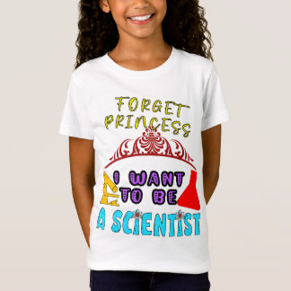 Glöm Princess jag vill vara vetenskapsman för flic T Shirt