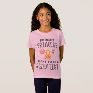 Glöm Princess vill bli ung forskare T Shirt