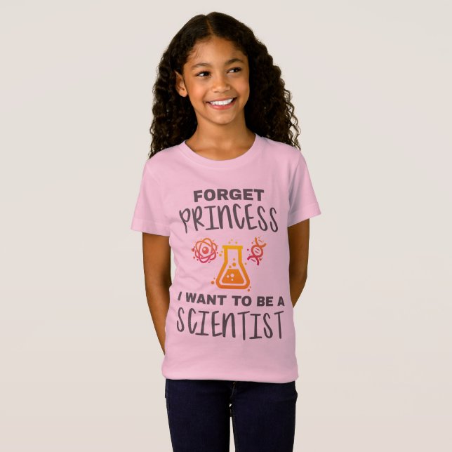Glöm Princess vill bli ung forskare T Shirt (Hel framsida)