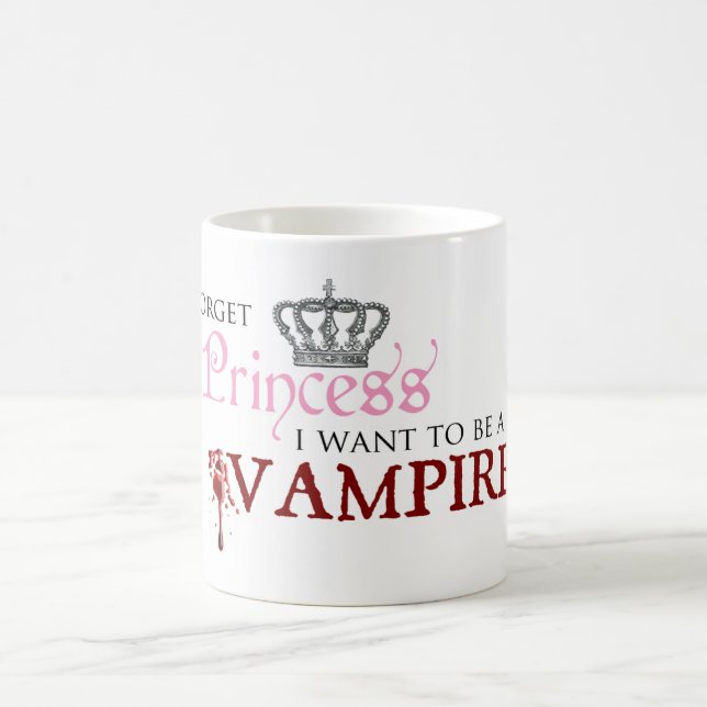 "Glöm princessen, mig önskar att vara en vampyr ", Kaffemugg (Center)