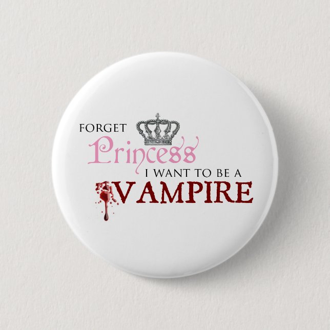 "Glöm princessen, mig önskar att vara en vampyr ", Knapp (Framsida)
