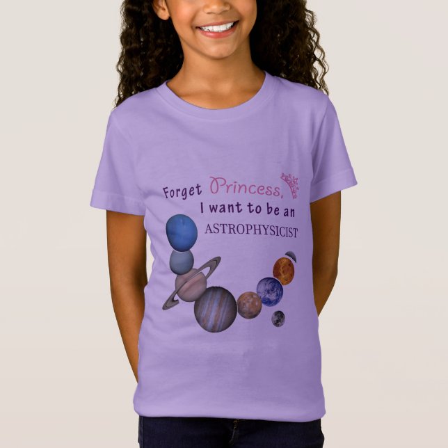Glöm prinsessa - astrofysiker t-shirt (Framsida)