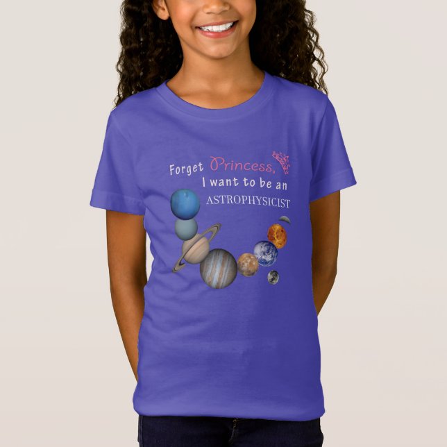 Glöm prinsessa - astrofysiker t shirt (Framsida)