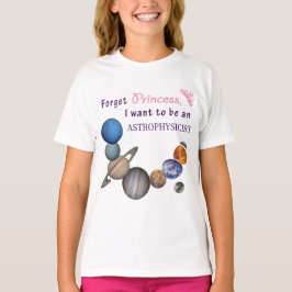 Glöm prinsessa - Astrofysiker Tee Shirt