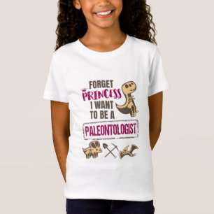 Glöm prinsessan att jag vill vara en paleontolog t shirt