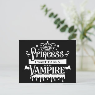 Glöm prinsessan, jag vill vara vampyr vykort