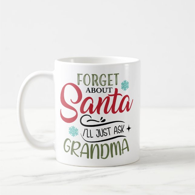 Glöm Tomten Fråga Min Mormor Jul Kaffemugg (Vänster)