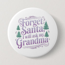 Glöm tomten, jag frågar bara farmor Funny Knapp