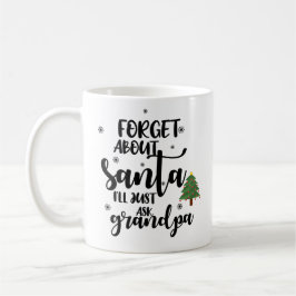 Glöm tomten... Jag frågar morfar Funny. Kaffemugg