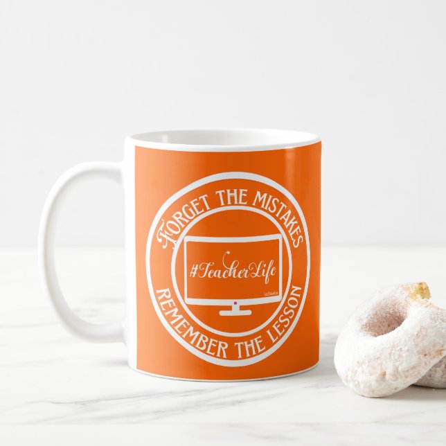 GLÖMMA ATT MISSTAKERNA KOMMER IHÅG LÄRDOMEN... KAFFEMUGG (Med munk)