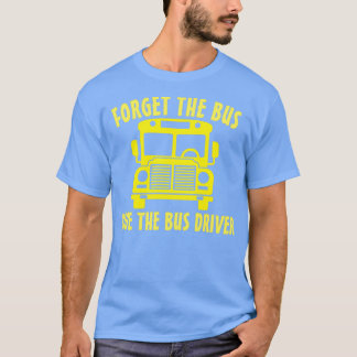 GLÖMMA FÖRAREN BUSS 2 I BUSS T SHIRT
