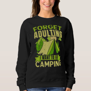 Glömma hur jag vill gå till Camping Camper Camp O T Shirt