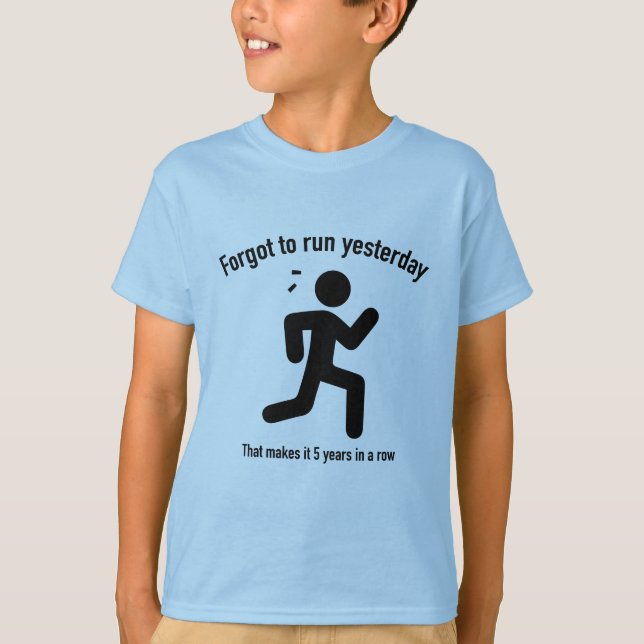 Glömt till Springa i går T-shirt (Framsida)