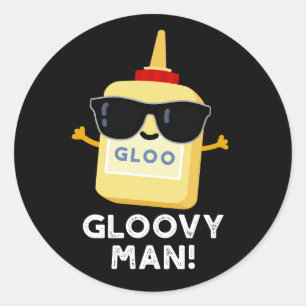 Gloovy Man Funny Toppen Glue Pun Mörk BG Runt Klistermärke