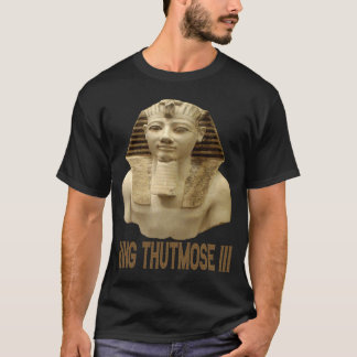 Glorious Kung Thutmose III Pharaoh av gammal Egypt T Shirt