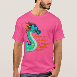 Gloriskt att inte kalla en magisk död spotta vinga t shirt
