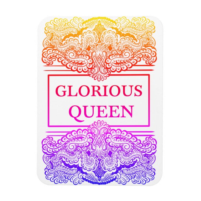 GLORIUS QUEEN - positiv Påstående-offert Magnet (Vertikal)