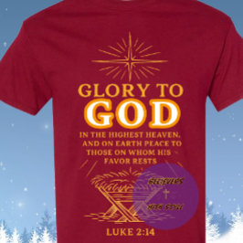 Glory to GOD - Christmas T Shirt
