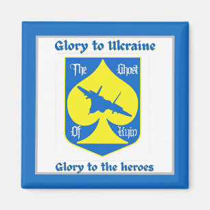 Glory to Heroes Ukraina Fighter Ace Magnet