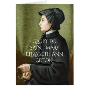 GLORY TO SAINT MARY ELIZABETH ANN SETON HÄLSNINGSKORT