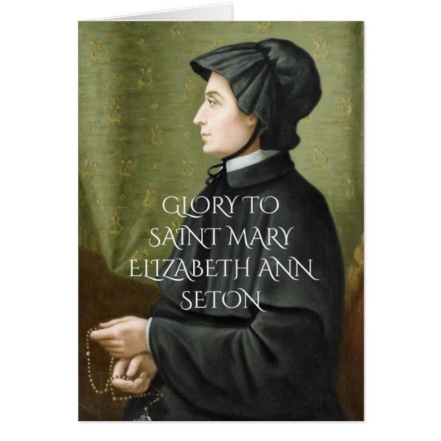 GLORY TO SAINT MARY ELIZABETH ANN SETON HÄLSNINGSKORT (Framsidan)
