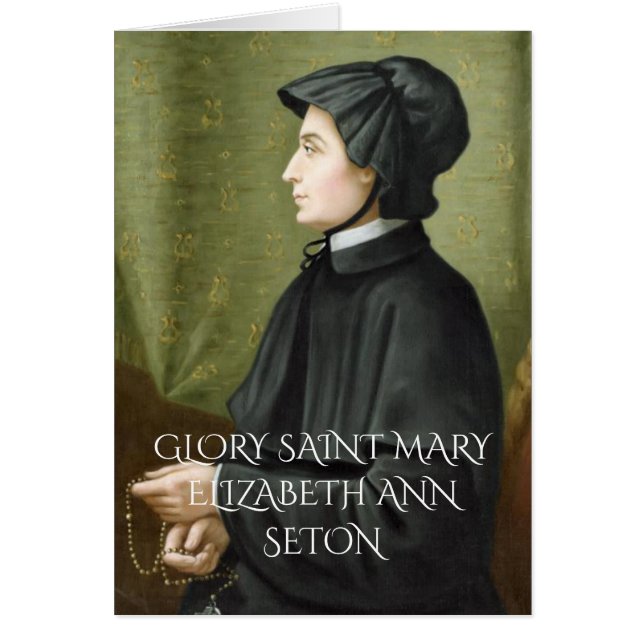 GLORY TO SAINT MARY ELIZABETH ANN SETON HÄLSNINGSKORT (Framsidan)