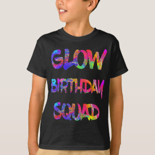 Glow Birthday Squad Glow Party 80 s Group Party Te T Shirt