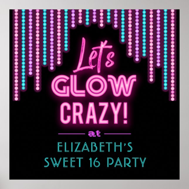 Glow Crazy Sweet 16 Birthday Poster (Framsidan)