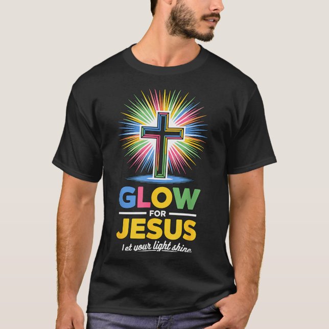 Glow For Jesus Christian Faith  T Shirt (Framsida)